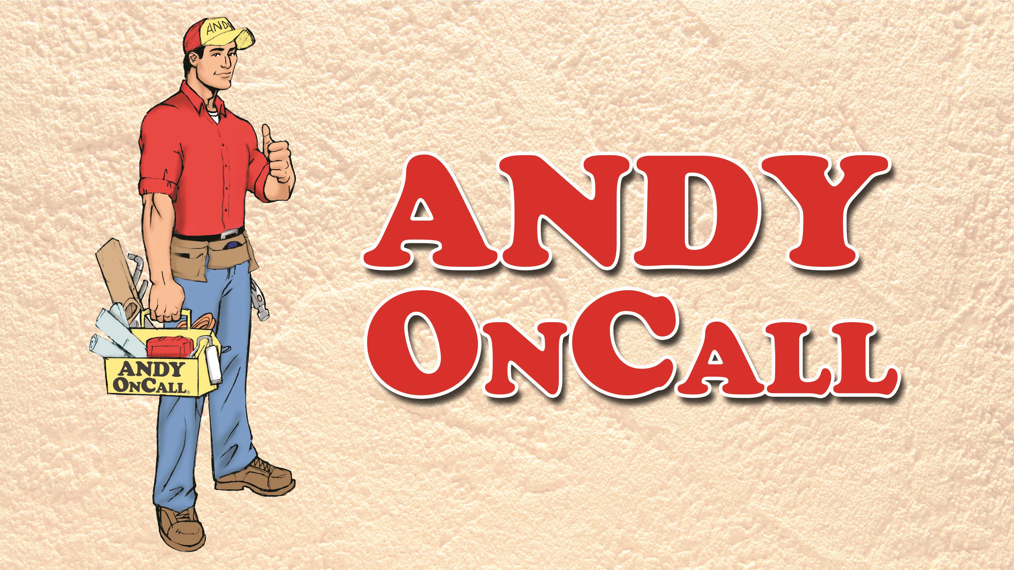 Andy OnCall/Handyman                                                                                                                                                                                                